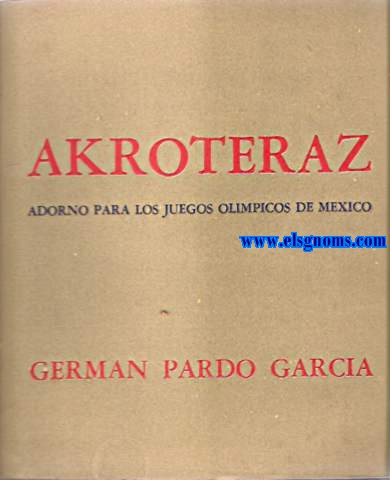 Akroteraz (Adorno para los Juegos Olmpicos de Mxico).