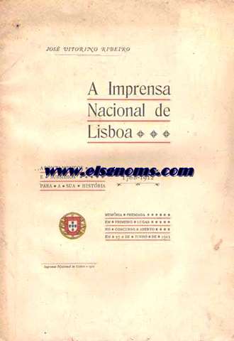 A Imprensa Nacional de Lisboa. Apontamentos e subsidios para a sua história (1768-1912).