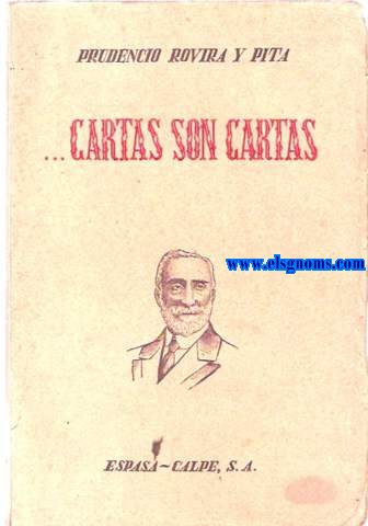 ... Cartas son cartas (Varias fichas del archivo de Maura). Prólogo del Duque de Maura. Epílogo de Don Francisco Casares.