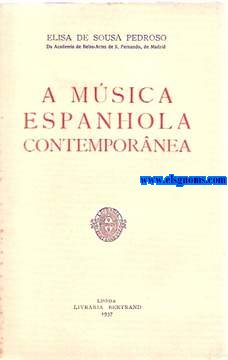 A música espanhola contemporânea.