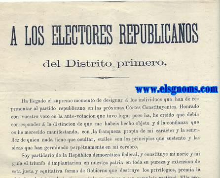 A los electores republicanos del Distrito primero.... Viva la República Democrática Federal. Barcelona, 10 de Mayo de 1873.