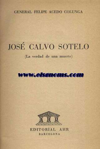 Jos Calvo Sotelo (La verdad de una muerte).