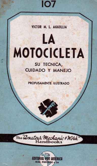 La Motocicleta. Su tcnica, cuidado y manejo.
