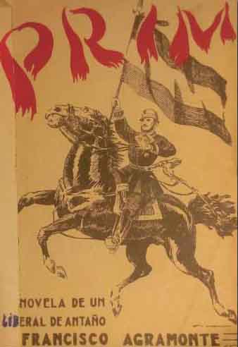 Prim. La novela de un gran liberal de antao.