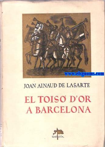 El Tois d'Or a Barcelona. Amb il.lustracions de Josep Narro i Ignasi Cassasayes.