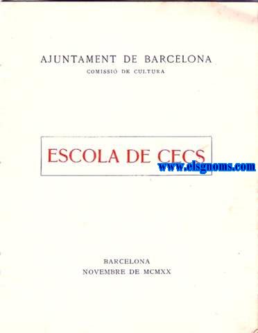 Ajuntament de Barcelona. Comissi de Cultura. Escola de Cecs.Vilajoana.