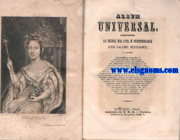 Album Universal, Contiene lo mejor,mas til  indispensable del saber humano, a saber:astronoma y geografa, al alcance de todos. Mares, golfos, estrechos, islas y ros del mundo. Maravillas de la naturaleza y del arte, del mundo antiguo y moderno.