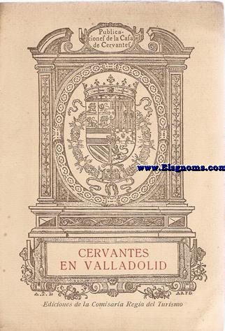 Cervantes en Valladolid.