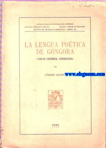 La lengua potica de Gngora (Parte primera corregida).