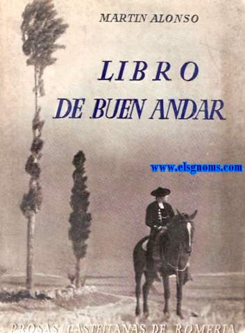 Libro de buen andar. Prosas castellanas de romera (Salamanca, Burgos, Segovia, Soria, Avila, Valladolid, Zamora, Palencia, Cantabria, etc).