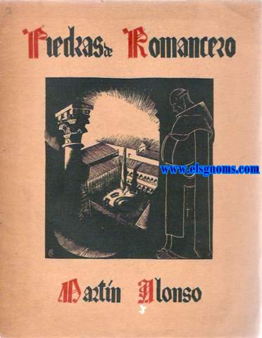 Piedras del Romancero. Poemas de Castilla compuestos en la ciudad sitiada de Madrid,aos de 1937 y 1938. Dibujos de Snchez Cantos.