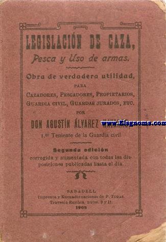 Legislacin de caza, pesca y uso de armas.