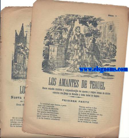Los Amantes de Teruel. Nueva relacin histrica y compendiada de los amores y trgico suceso de dichos amantes Don Diego de Marcilla y Doa Isabel de Segura. 1 y 2  parte.
