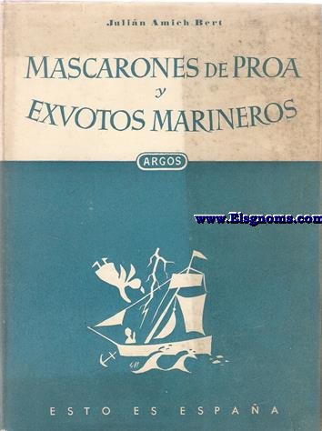 Mascarones de proa y exvotos marineros.