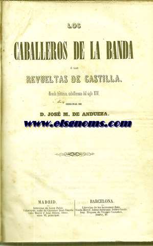 Los Caballeros de la Banda  las revueltas de Castilla.Novela histrica caballeresca del Siglo XIV.