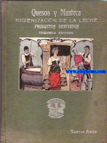 Quesos y manteca.Higienizacin de la leche.Productos derivados.