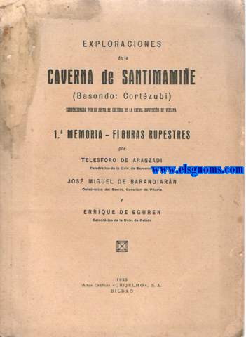 Exploraciones de la Caverna de Santimamie.(Basondo:Cortzubi) subvencionada por la Junta de Cultura de la Excma. Diputacin de Vizcaya. 1 Memoria - Figuras Rupestres.