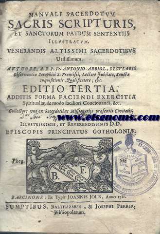 Manuale Sacerdotum Sacris Scripturis,et sanctorum patrum sententiis Illustratum.Venerandis altissimi sacerdotibus utilissimun.