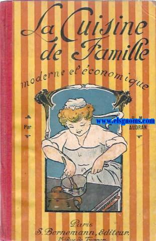 La Cuisine de Famille moderne er conomique.