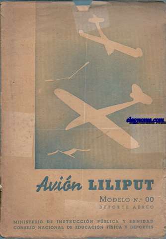 Avin Liliput. Modelo N 00. Deporte areo.Ministerio de Instruccin Pblica y Sanidad. Consejo Nacional de Educacin Fsica y Deportes.