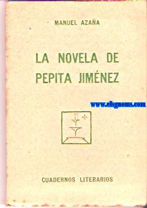 La novela de Pepita Jimnez.