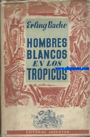 Hombres blancos en los trpicos.
