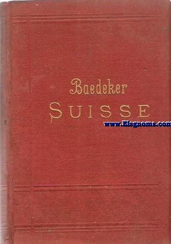 La Suisse et las parties limitrophes de la Haute Savoie et de la Haute Italie. Manuel du voyageur.
