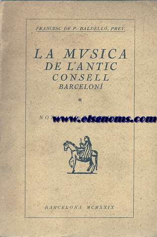 La Musica de l'Antic Consell Barcelon.Notes Histriques.