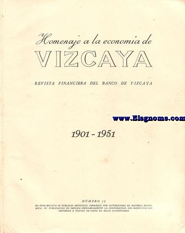Banco de Vizacaya. Revista financiera.Homenaje a la economa de Vizcaya.