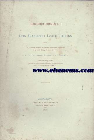 Recuerdo Biogrfico de Don Francisco Javier Llorens leido por D...