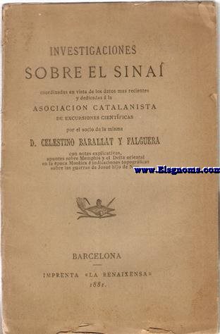 Investigaciones sobre el Sina coordinadas en vista de los datos mas recientes y dedicadas a la Asociacin Catalanista de Excursiones Cientficas por el socio de la misma...