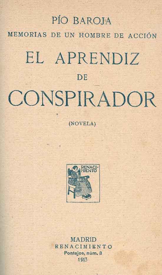 El aprendiz de conspirador. Novela.