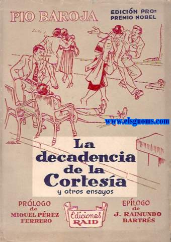 La decadencia de la cortesa y otros ensayos. Edicin Pro Premio Nobel.