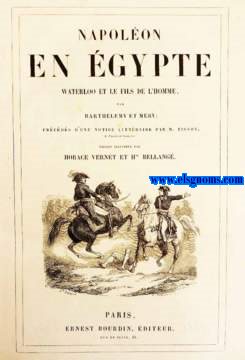 Napolen en Egypte. Waterloo et Le fils de l'homme. Prcds d'une notice littraire par M.Tissot. 