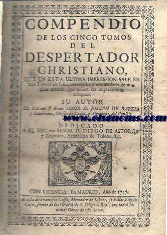 Compendio de los cinco tomos del Despertador Christiano,que en esta ultima impression sale en tres tomos en folio,corregido,y enmendado de muchas erratas,que tenian las impressiones antiguas.