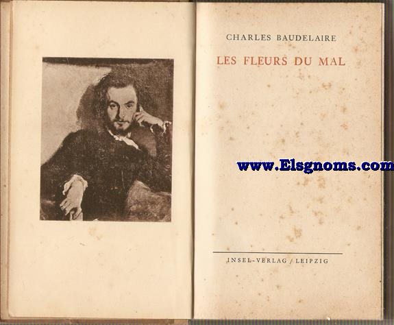 Les fleurs du mal.