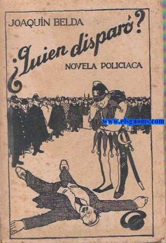 Quin dispar? Husmeos y pesquisas de Gapy Bermdez. Novela policiaca.