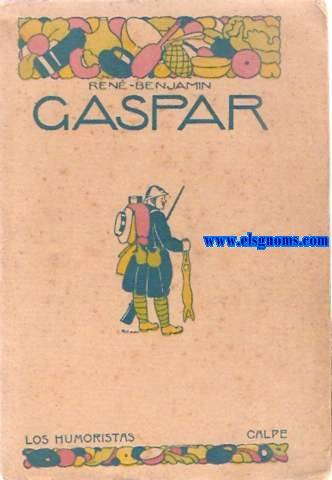 Los soldados de la guerra: Gaspar. Novela traducida del francs por Manuel Azaa.