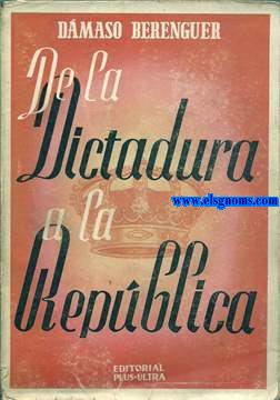 De la dictadura a la Repblica. Crisis del reinado de Alfonso XIII.