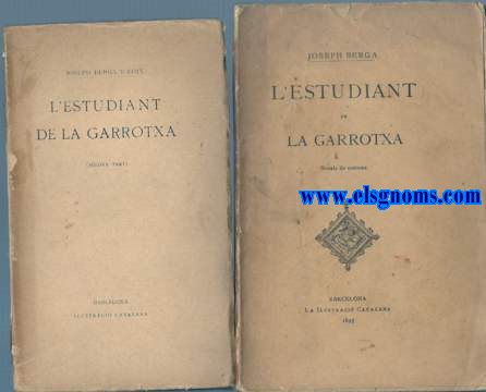 L'estudiant de La Garrotxa. Novela de costums.