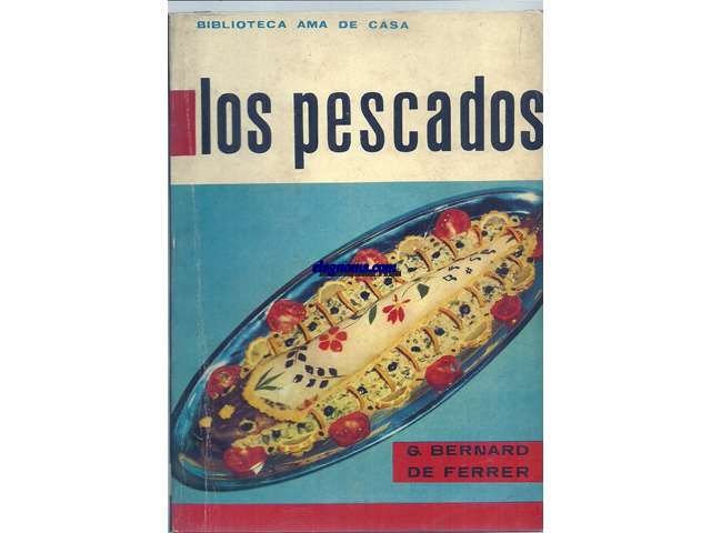Los pescados. Las mejores recetas.