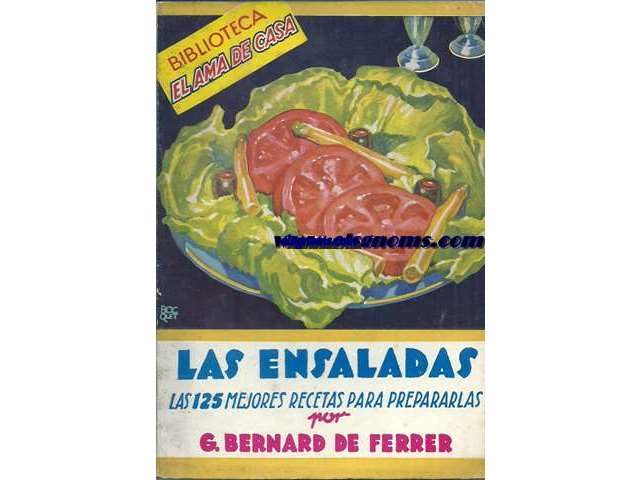 Las ensaladas. Las 125 mejores recetas para prepararlas.