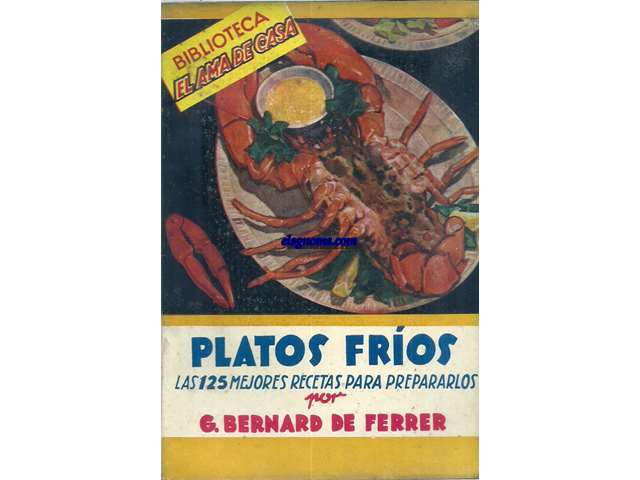 Platos fros. Las 125 mejores recetas para prepararlos.