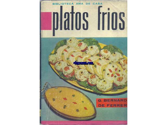 Platos fros. Las 125 mejores recetas para prepararlos.