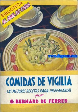 Comidas de vigilia. Las mejores recetas para prepararlas.