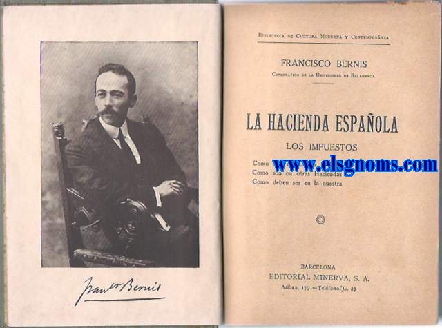 La hacienda espaola: Los impuestos, como son en Espaa, como son en otras haciendas, como deben ser en la nuestra.