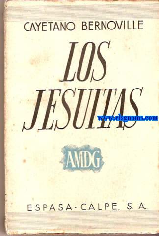 Los jesuitas.