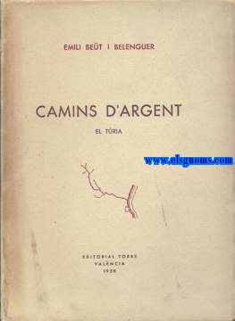 Camins d'argent. El Tria.