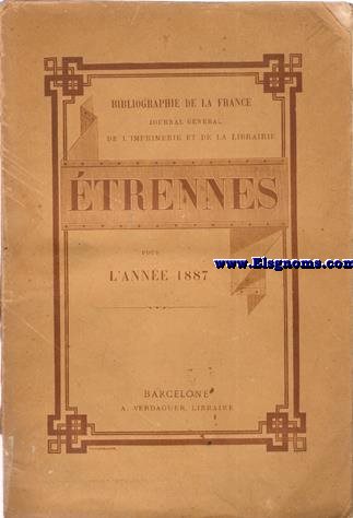Journal general de l'imprimerie et de la librairie. Etrennes pour l'anne 1887.