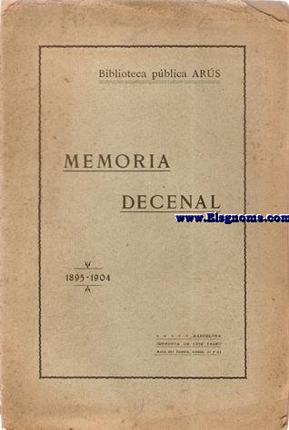 Biblioteca Pblica Ars. Memoria decenal (1895-1904).